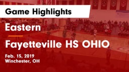 Eastern  vs Fayetteville HS OHIO Game Highlights - Feb. 15, 2019