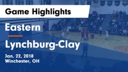 Eastern  vs Lynchburg-Clay  Game Highlights - Jan. 22, 2018