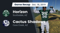 Recap: Horizon  vs. Cactus Shadows  2019