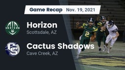 Recap: Horizon  vs. Cactus Shadows  2021