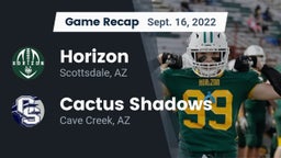 Recap: Horizon  vs. Cactus Shadows  2022