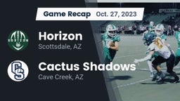 Recap: Horizon  vs. Cactus Shadows  2023