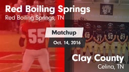 Matchup: Red Boiling Springs vs. Clay County  2016