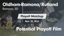 Matchup: Oldham-Ramona/Rutlan vs. Potential Playoff Film 2016