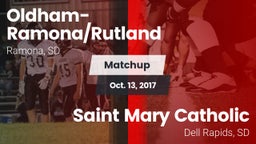 Matchup: Oldham-Ramona/Rutlan vs. Saint Mary Catholic  2017