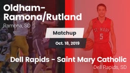 Matchup: Oldham-Ramona/Rutlan vs. Dell Rapids - Saint Mary Catholic  2019