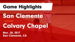 San Clemente  vs Calvary Chapel  Game Highlights - Nov. 28, 2017