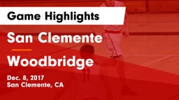 San Clemente  vs Woodbridge Game Highlights - Dec. 8, 2017