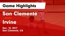 San Clemente  vs Irvine Game Highlights - Dec. 15, 2017