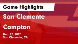 San Clemente  vs Compton  Game Highlights - Dec. 27, 2017