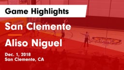 San Clemente  vs Aliso Niguel  Game Highlights - Dec. 1, 2018