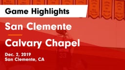San Clemente  vs Calvary Chapel  Game Highlights - Dec. 2, 2019