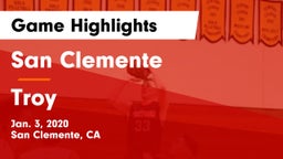 San Clemente  vs Troy  Game Highlights - Jan. 3, 2020