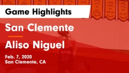 San Clemente  vs Aliso Niguel  Game Highlights - Feb. 7, 2020