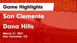 San Clemente  vs Dana Hills  Game Highlights - March 31, 2021