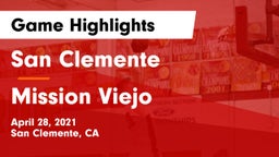 San Clemente  vs Mission Viejo  Game Highlights - April 28, 2021