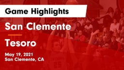 San Clemente  vs Tesoro  Game Highlights - May 19, 2021