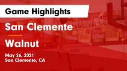 San Clemente  vs Walnut  Game Highlights - May 26, 2021