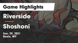 Riverside  vs Shoshoni Game Highlights - Jan. 29, 2021