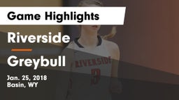 Riverside  vs Greybull  Game Highlights - Jan. 25, 2018