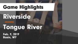 Riverside  vs Tongue River  Game Highlights - Feb. 9, 2019