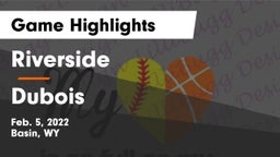 Riverside  vs Dubois Game Highlights - Feb. 5, 2022