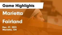 Marietta  vs Fairland  Game Highlights - Dec. 27, 2023