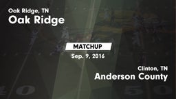 Matchup: Oak Ridge vs. Anderson County  2016