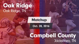 Matchup: Oak Ridge vs. Campbell County  2016