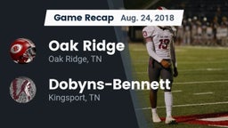 Recap: Oak Ridge  vs. Dobyns-Bennett  2018