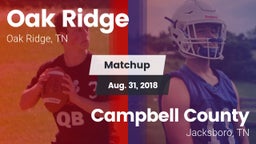 Matchup: Oak Ridge vs. Campbell County  2018