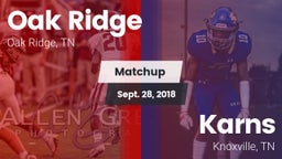 Matchup: Oak Ridge vs. Karns  2018