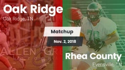 Matchup: Oak Ridge vs. Rhea County  2018