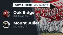 Recap: Oak Ridge  vs. Mount Juliet  2019