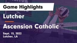 Lutcher  vs Ascension Catholic  Game Highlights - Sept. 15, 2022