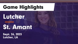 Lutcher  vs St. Amant  Game Highlights - Sept. 26, 2023