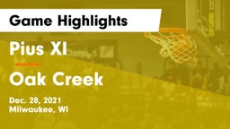 Pius XI  vs Oak Creek  Game Highlights - Dec. 28, 2021