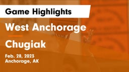 West Anchorage  vs Chugiak  Game Highlights - Feb. 28, 2023