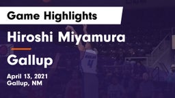 Hiroshi Miyamura  vs Gallup  Game Highlights - April 13, 2021