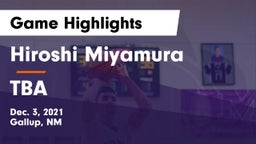 Hiroshi Miyamura  vs TBA Game Highlights - Dec. 3, 2021