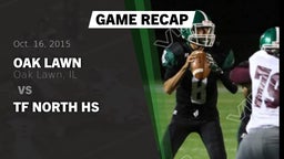 Recap: Oak Lawn  vs. TF North HS 2015