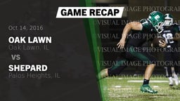 Recap: Oak Lawn  vs. Shepard  2016