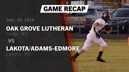 Recap: Oak Grove Lutheran  vs. Lakota/Adams-Edmore  2016