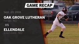 Recap: Oak Grove Lutheran  vs. Ellendale  2016