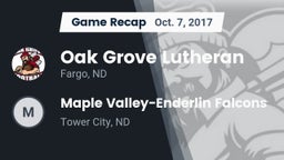 Recap: Oak Grove Lutheran  vs. Maple Valley-Enderlin Falcons 2017
