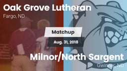 Matchup: Oak Grove Lutheran vs. Milnor/North Sargent  2018