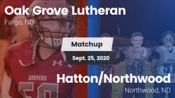 Matchup: Oak Grove Lutheran vs. Hatton/Northwood  2020