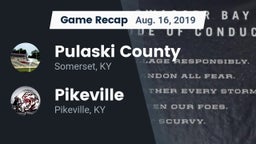Recap: Pulaski County  vs. Pikeville  2019
