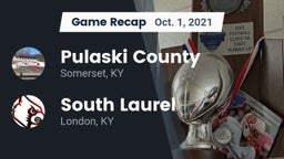 Recap: Pulaski County  vs. South Laurel  2021