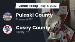 Recap: Pulaski County  vs. Casey County  2022
